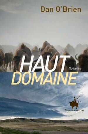 Haut Domaine by Dan O'Brien