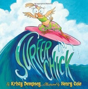 Surfer Chick by Henry Cole, Kristy Dempsey