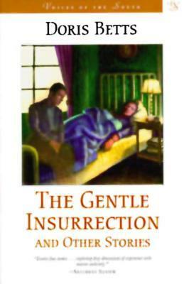 The Gentle Insurrection and Other Stories by Doris Betts