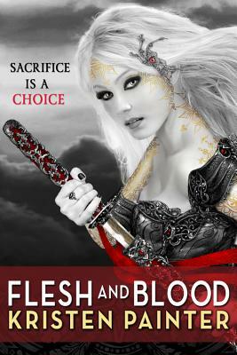Flesh and Blood by Kristen Painter