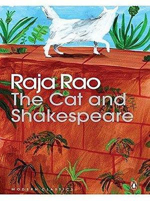 The Cat and Shakespeare by Raja Rao, Raja Rao