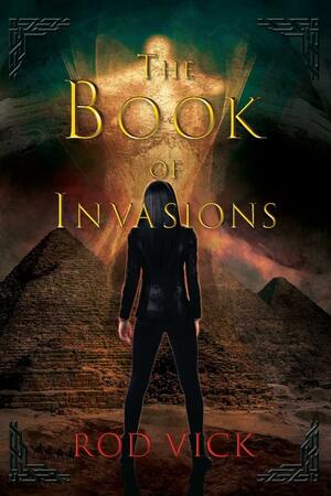 The Book of Invasions by Rod Vick