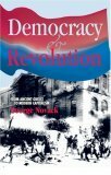 Democracy and Revolution by George Novack