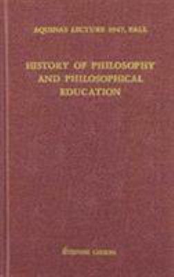 History of Philosophy and Philosophical Education by Étienne Gilson