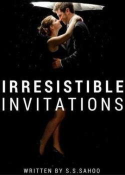 Irresistible Invitations by S.S. Sahoo