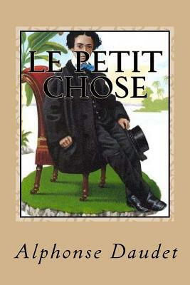 Le petit Chose by Alphonse Daudet