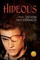 Hideous by Devon McCormack