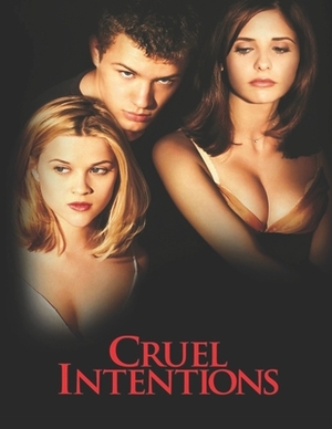 Cruel Intentions: screenplay by Terrence Ryan