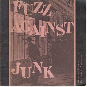 Fuzz Against Junk by Akbar Del Piombo