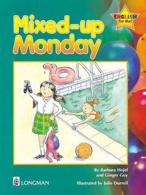 Mixed-Up Monday Storybook 5: English for Me! by Barbara Hojel, Ginger Foglesong Guy