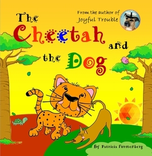 The Cheetah and the Dog by Patricia Furstenberg