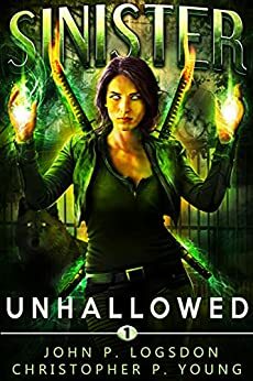 Unhallowed by John P. Logsdon, Christopher P. Young