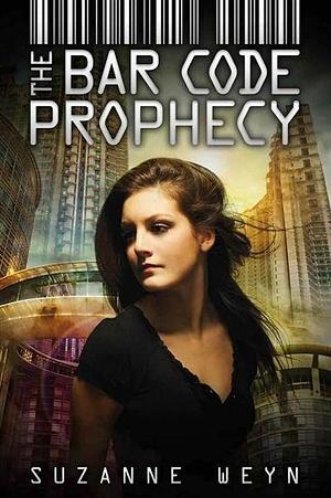 The Barcode Prophecy by Suzanne Weyn