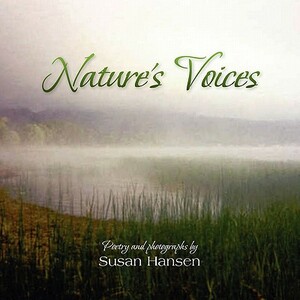 Nature's Voices by Susan Hansen