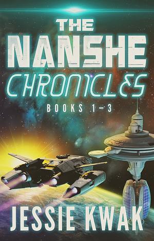 The Nanshe Chronicles Books 1 - 3 by Jessie Kwak