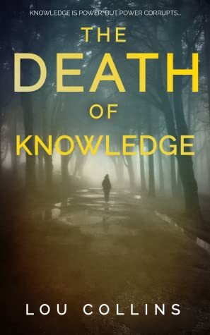 The Death of Knowledge by Lou Collins