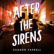 After the Sirens by Sharon Farrell