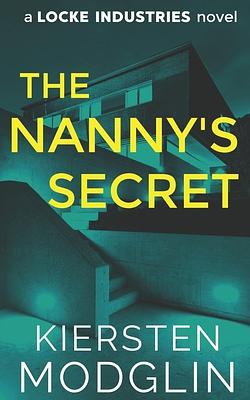 The Nanny's Secret by Kiersten Modglin