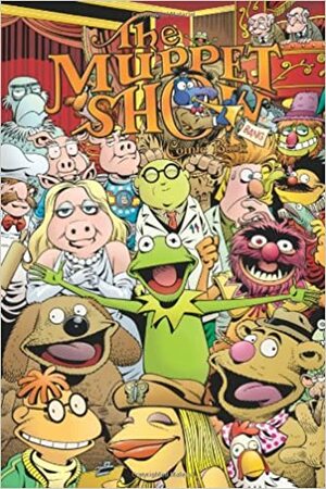 The Muppet Show Comic Book: Meet The Muppets by Roger Langridge