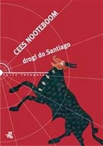 Drogi do Santiago by Cees Nooteboom