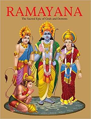 Ramayana: The Sacred Epic of the Gods and Demons by Vālmīki