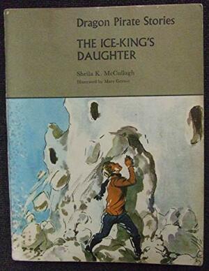 The Ice King's Daughter by Sheila K. McCullagh