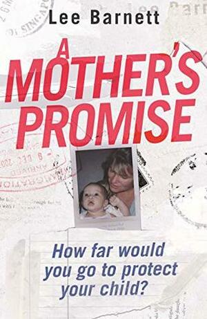 A Mother's Promise by Lee Barnett