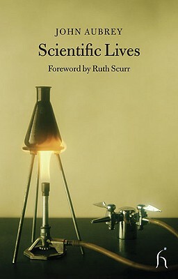 Scientific Lives by John Aubrey