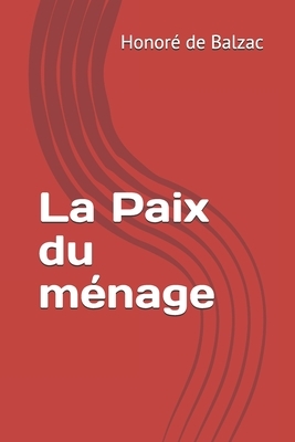 La Paix du ménage by Honoré de Balzac