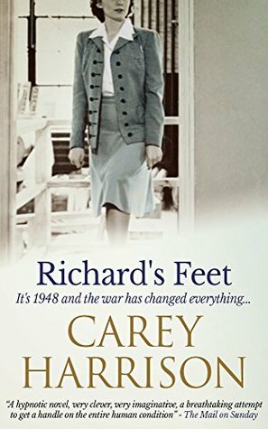 Richard's Feet (The Heart Beneath Quartet Book 1) by Carey Harrison