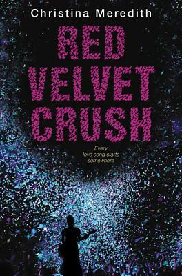 Red Velvet Crush by Christina Meredith