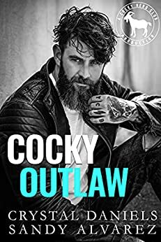 Cocky Outlaw by Sandy Alvarez, Crystal Daniels