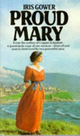 Proud Mary by Iris Gower