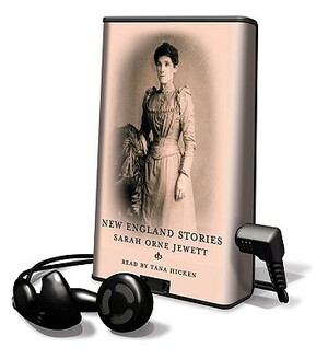 New England Stories by Sarah Orne Jewett