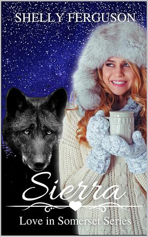 Sierra: A Holiday Paranormal Romance by Shelly Ferguson, Shelly Ferguson