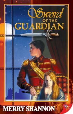 Sword of the Guardian: A Legend of Ithyria by Merry Shannon