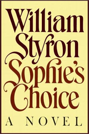 Sophie's Choice Part 1 Of 2 by William Styron