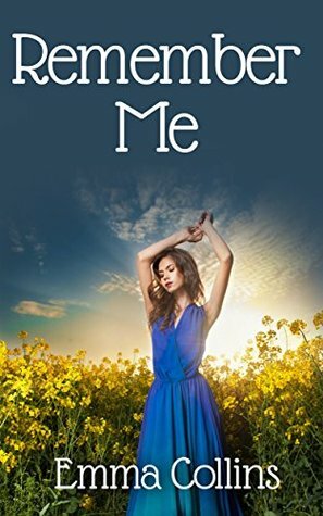 Remember Me by Emma Collins