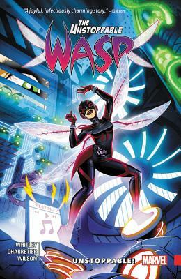 The Unstoppable Wasp Vol. 1: Unstoppable! by 