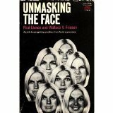 Unmasking the Face: A Guide to Recognizing Emotions from Facial Clues by Paul Ekman, Wallace V. Friesen