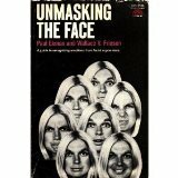 Unmasking the Face: A Guide to Recognizing Emotions from Facial Clues by Wallace V. Friesen, Paul Ekman