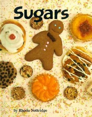 Sugars by Rhoda Nottridge