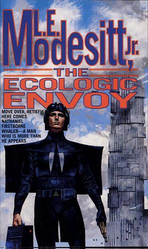 The Ecologic Envoy  by L.E. Modesitt Jr.