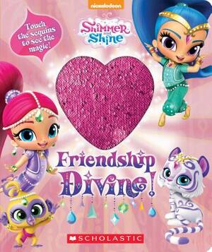 Friendship Divine! (Shimmer and Shine Magic Sequins Book) by Courtney Carbone