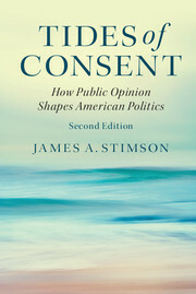 Tides of Consent: How Public Opinion Shapes American Politics by James A. Stimson