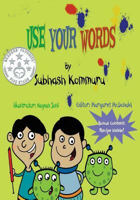 Use Your Words by Subhash Kommuru