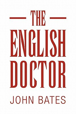 The English Doctor by John Bates