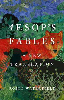 Aesop's Fables: A New Translation by Robin Waterfield, Aesop
