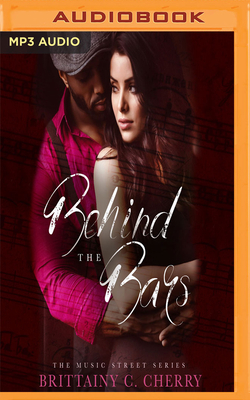 Behind the Bars by Brittainy C. Cherry