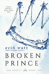 Broken Prince by Erin Watt